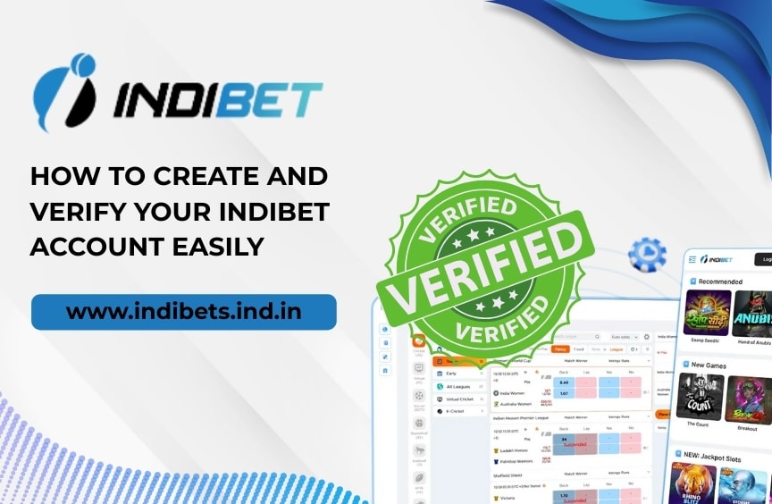 You are currently viewing How to Create and Verify Your Indibet Account Easily