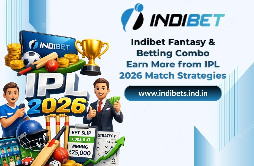 Read more about the article Indibet Fantasy & Betting Combo: Earn More from IPL 2026 Match Strategies