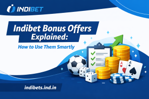 Indibet Bonus Offers Explained How to Use Them Smartly