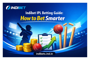 Indibet IPL Betting Guide How to Bet Smarter